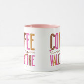 コーヒーは私のバレンタイン マグカップ (中央)