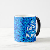 コーヒーは私のバレンタイン–60691 モーフィングマグカップ (正面右)