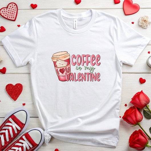 コーヒーは私のバレンタイン Tシャツ