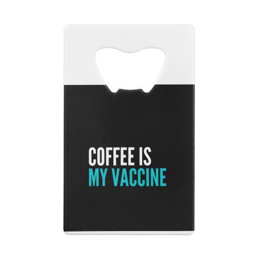 コーヒーは私のワクチンだ クレジットカード栓抜き (裏面)