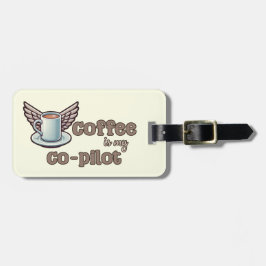 コーヒーは私の共同パイロット ラゲッジタグ