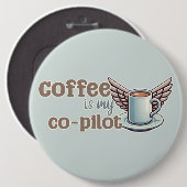 コーヒーは私の共同パイロット 缶バッジ (正面&裏面)