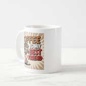 コーヒーは私の友最高の人だ コーヒーマグカップ (正面左)