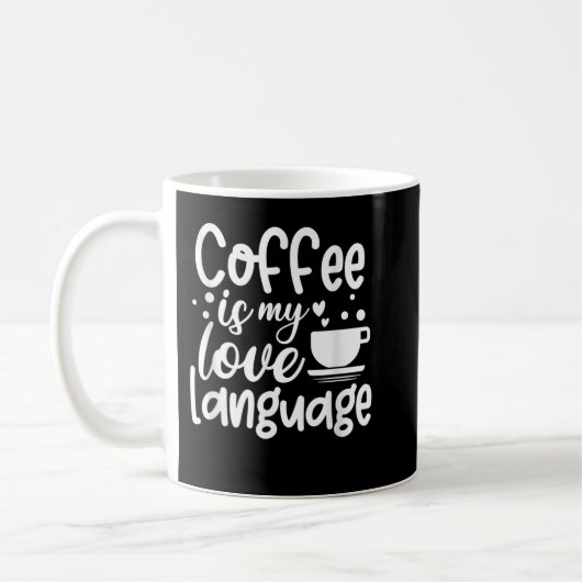 コーヒーは私の好きな言葉だ コーヒーマグカップ (左)