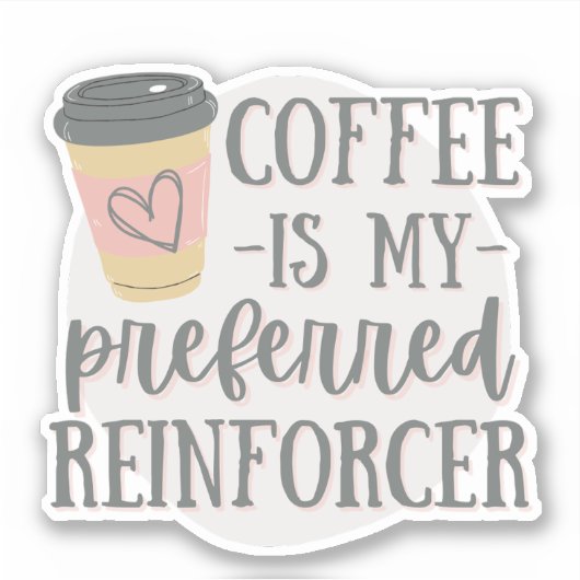 コーヒーは私の好ましい補強剤で、ABAギフトだ シール (正面)