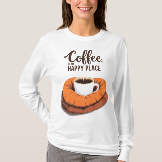 コーヒーは私の幸せな場所 Tシャツ (正面)