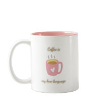 コーヒーは私の愛の言葉である