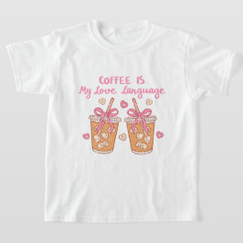 コーヒーは私の愛の言葉 – かわいい女の子のコーヒー Tシャツ