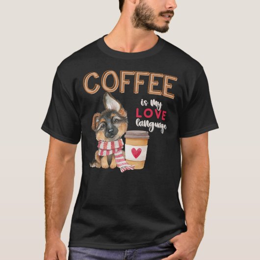 コーヒーは私の愛の言語ドイツの羊飼い子犬V Tシャツ (正面)
