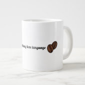 コーヒーは私の愛の言語 ジャンボコーヒーマグカップ (正面右)