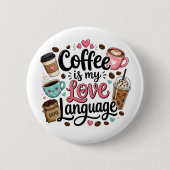 コーヒーは私の愛の言語 缶バッジ (正面)