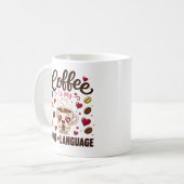 コーヒーは私の愛の言語 面白い コーヒー好き コーヒーマグカップ (正面左)