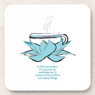 コーヒーは私の禅のコースター コースター