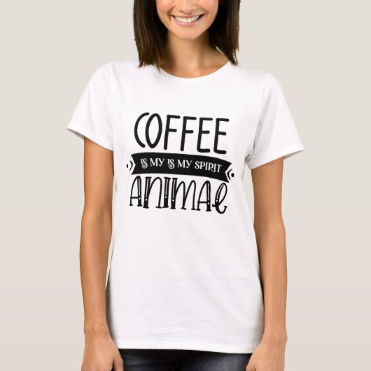 コーヒーは私の精神動物Tシャツ Tシャツ (正面)