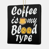 コーヒーは私の血液型だ セラミックオーナメント (左)