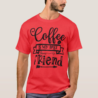 コーヒーは私の親友 コーヒー好き コーヒー女子 Tシャツ