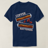 コーヒーは私の電池であるコーヒーは私の電池である Tシャツ (デザイン正面)