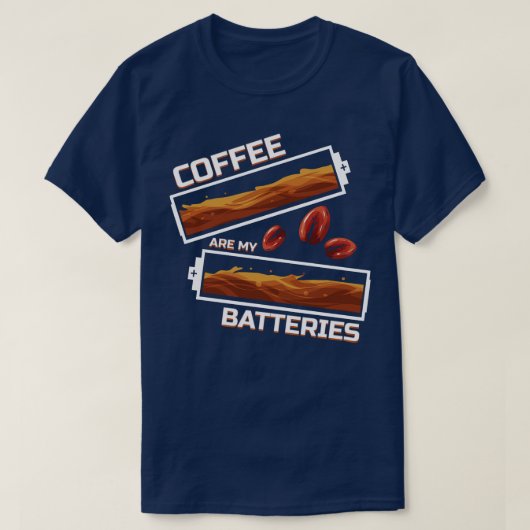 コーヒーは私の電池であるコーヒーは私の電池である Tシャツ (デザイン正面)