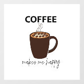 コーヒーは私を幸せなコーヒーカフェ ウィンドウサイン (シート)