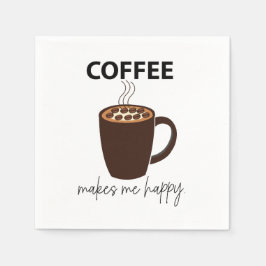 コーヒーは私を幸せなコーヒーパーティー スタンダードカクテルナプキン