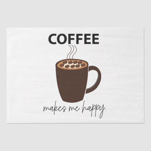コーヒーは私を幸せにしてくれる コーヒー 薄葉紙 (正面)