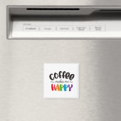 コーヒーは私を幸せにする マグネット (インサイチュ (食洗機))