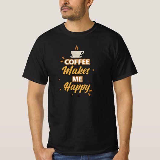 コーヒーは私を幸せにする Tシャツ (正面)