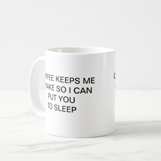 コーヒーは私を目がさめている保ちます コーヒーマグカップ (正面左)