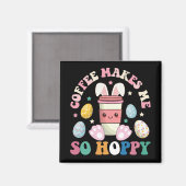 コーヒーは私を非常にホッピーなバニーラビットハッピーイースター マグネット (正面/裏面)