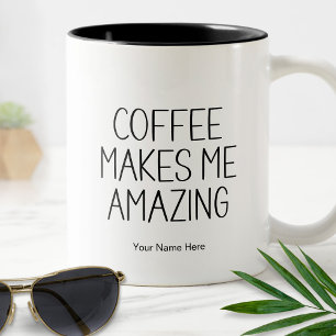 コーヒーは私を驚くべきおもしろい引用文ことわざモダン ツートーンマグカップ