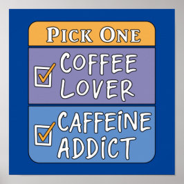 コーヒーまたはカフェインを1つ選ぶ ポスター