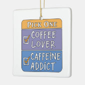 コーヒーまたはカフェイン セラミックオーナメント (左)