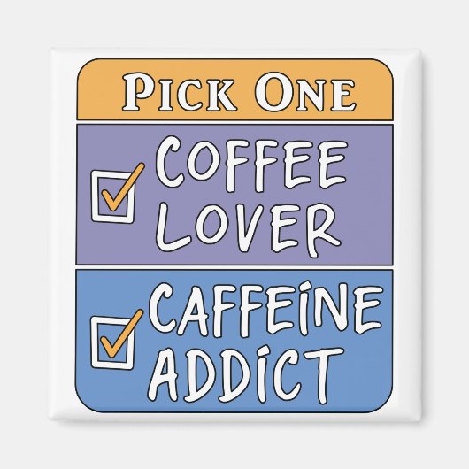 コーヒーまたはカフェイン マグネット (正面)