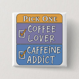 コーヒーまたはカフェイン 缶バッジ