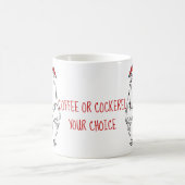 コーヒーまたはコックレルおもしろい引用文ルースタースケッチ コーヒーマグカップ (中央)