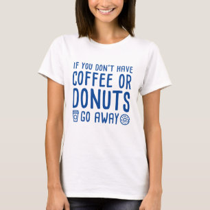 コーヒーまたはドーナツ Tシャツ