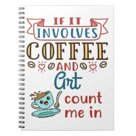 コーヒーもしとアートが私を含む ノートブック