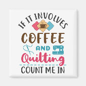 コーヒーもしとキルティングが入ってくる マグネット (正面)