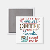 コーヒーもしとドーナツを入れて私を数える マグネット (正面/裏面)