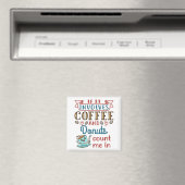 コーヒーもしとドーナツを入れて私を数える マグネット (インサイチュ (食洗機))