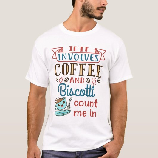 コーヒーもしとビスコティが入ってくる Tシャツ (正面)