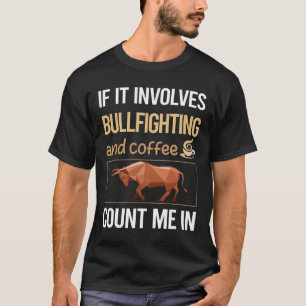コーヒーもしの闘牛場が含まれる Tシャツ