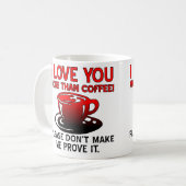 コーヒーよりあなたのことが好き Funny Mug Quotes コーヒーマグカップ (正面左)