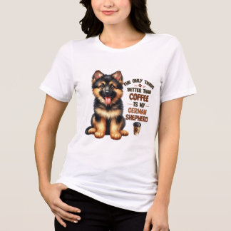 コーヒーより良いのはドイツの羊飼いだ トライブレンドTシャツ
