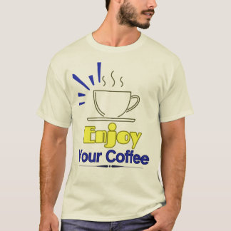 コーヒーをお楽しみください Tシャツ