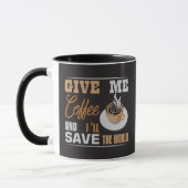 コーヒーをください 世界を救います 面白い マグカップ (左)