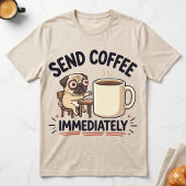 コーヒーをすぐ送れ パグ 寝不足 冗談 朝の挨拶 Tシャツ