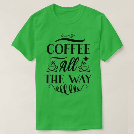 コーヒーをずっと飲む Tシャツ (デザイン正面)
