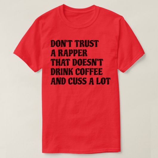 コーヒーをたくさん飲むラッパー Tシャツ (デザイン正面)