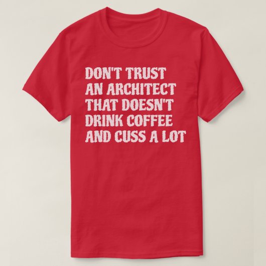 コーヒーをたくさん飲む建築家1 Tシャツ (デザイン正面)